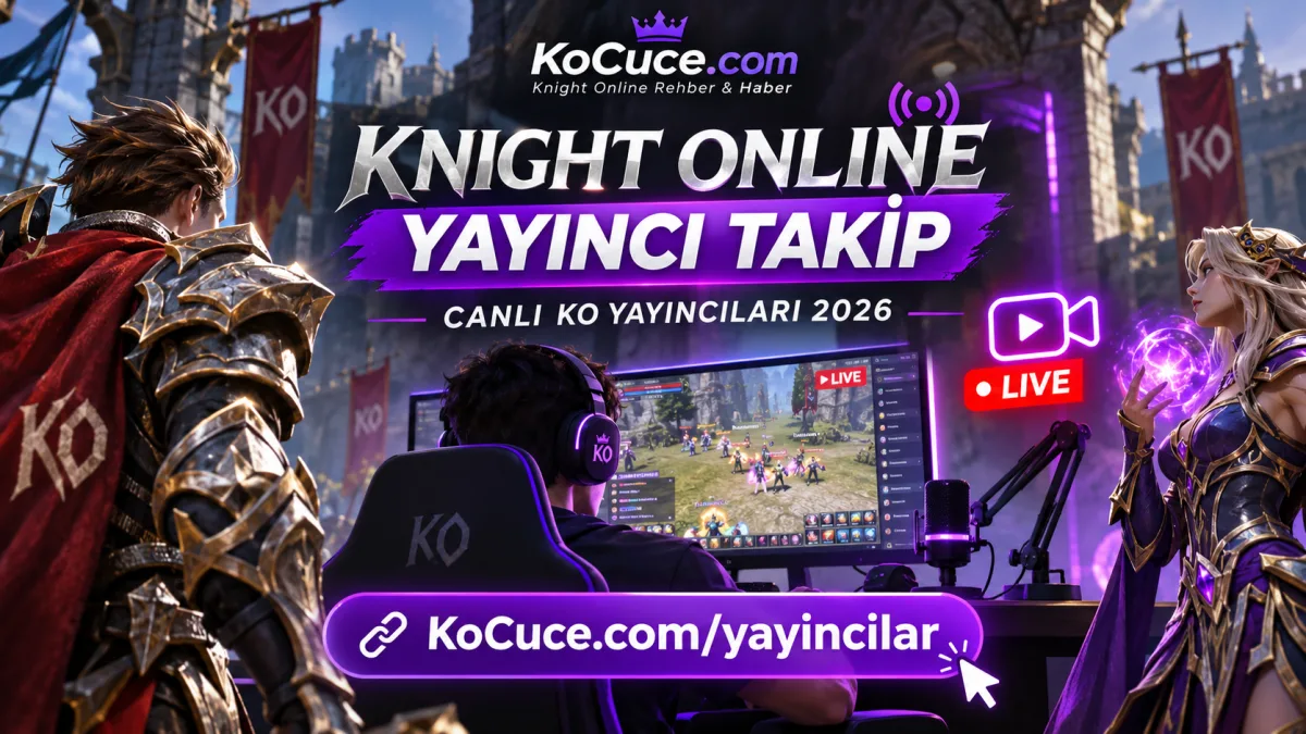 Knight Online Yayıncı Takip 2026 | Canlı KO Yayıncıları - KoCuce